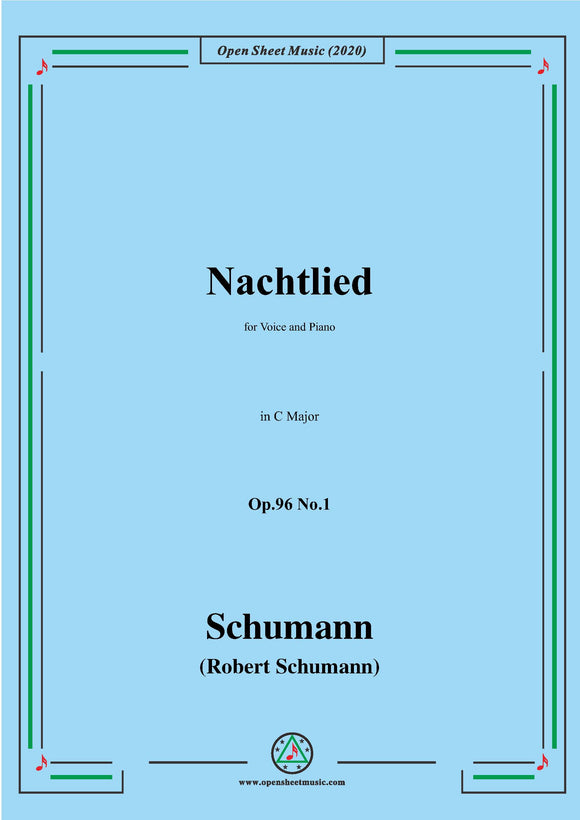 Schumann-Nachtlied,Op.96 No.1,in C Major,for Voice and Piano