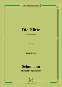 Schumann-Die Hütte,Op.119 No.1 in G Major,for Voice and Piano