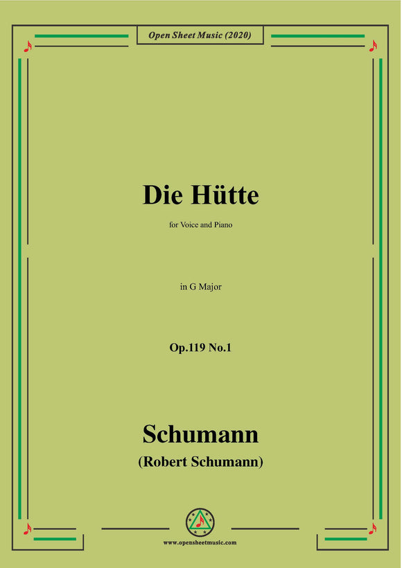 Schumann-Die Hütte,Op.119 No.1 in G Major,for Voice and Piano