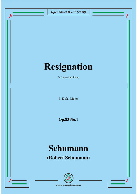 Schumann-Resignation,Op.83 No.1 in D flat Major