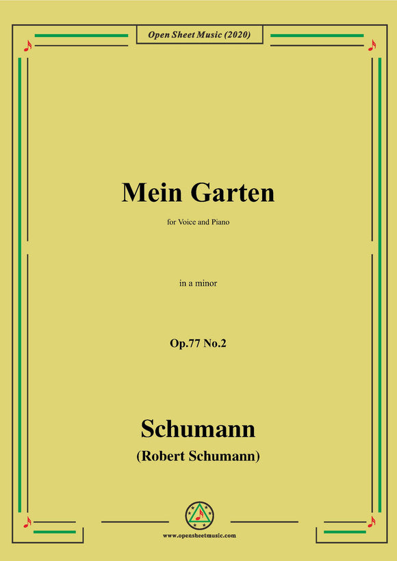 Schumann-Mein Garten,Op.77 No.2,in a minor,for Voice&Piano