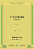 Schumann-Muttertraum Op.40 No.2,in d minor,for Voice&Piano