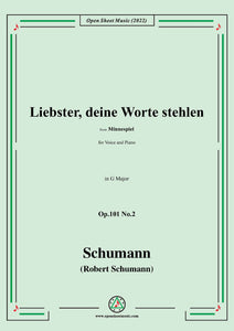 Schumann-Liebster,deine Worte stehlen,Op.101 No.2