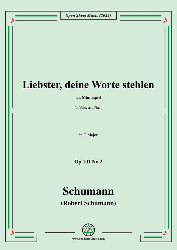 Schumann-Liebster,deine Worte stehlen,Op.101 No.2