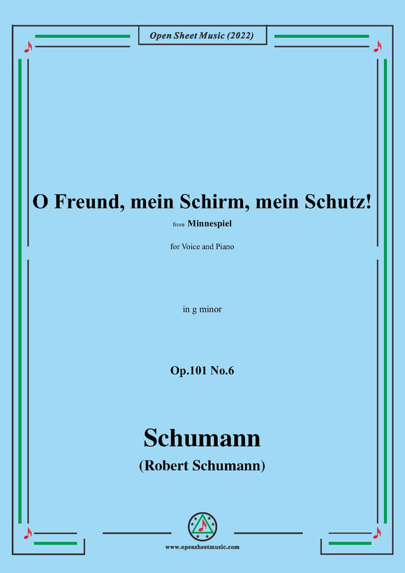 Schumann-O Freund,mein Schirm,mein Schutz! Op.101 No.6