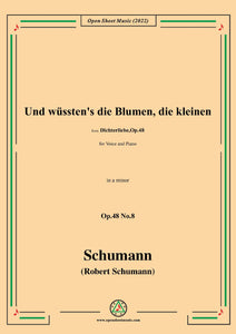 Schumann-Und wusstens die Blumen, die kleinen,Op.48 No.8
