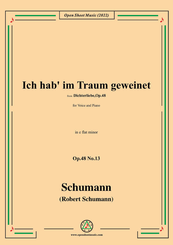 Schumann-Ich hab im Traum geweinet,Op.48 No.13