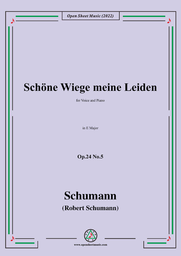 Schumann-Schöne Wiege meine Leiden,Op.24 No.5