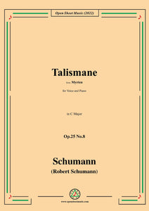 Schumann-Talismane,Op.25 No.8