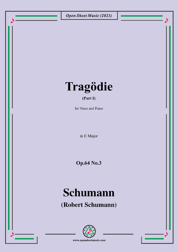 Schumann-Tragodie,Op.64 No.3(Part I)for Voice and Piano