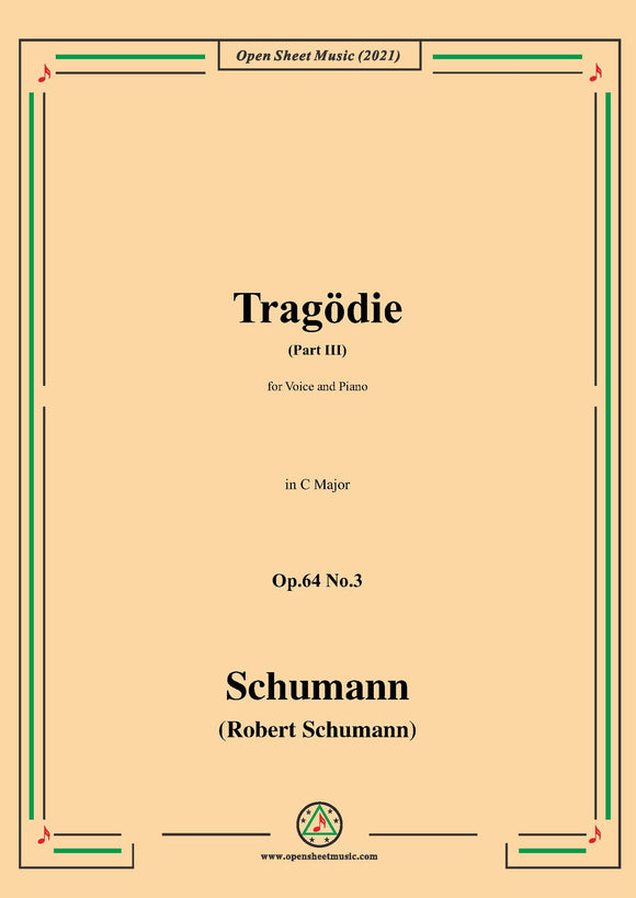 Schumann-Tragodie,Op.64 No.3(Part III),for Voice and Piano