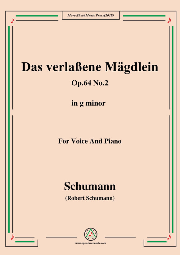 Schumann-Das verlaßene Mägdlein,Op.64 No.2