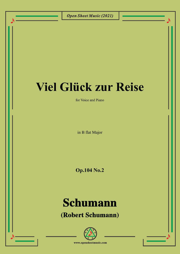Schumann-Viel Gluck zur Reise,for Voice and Piano