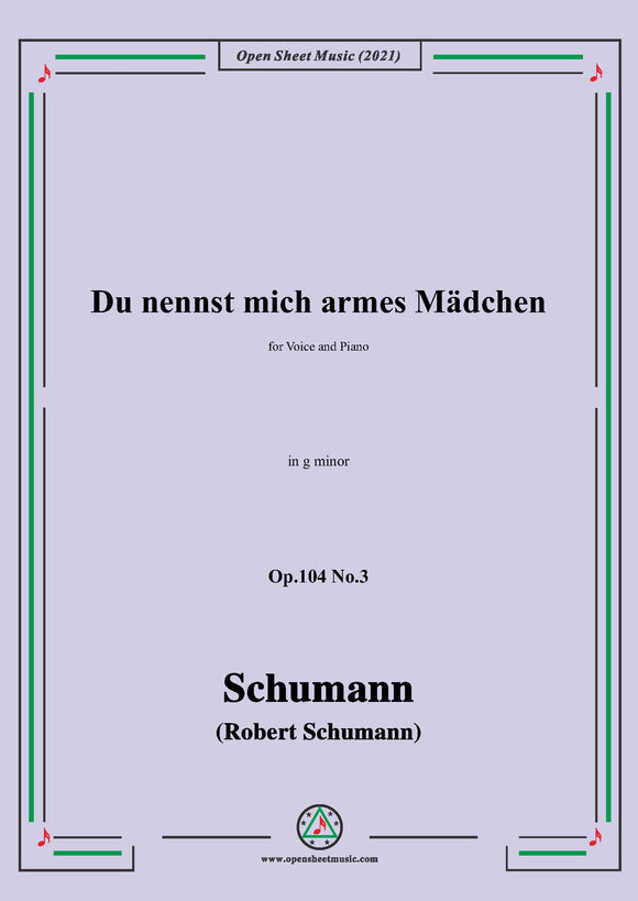 Schumann-Du nennst mich armes Madchen,for Voice and Piano