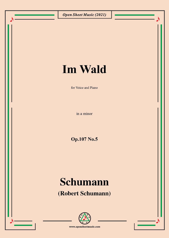 Schumann-Im Wald,Op.107 No.5,in a minor,for Voice and Piano
