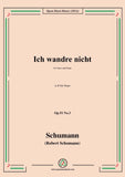 Schumann-Ich wandre nicht,Op.51 No.3