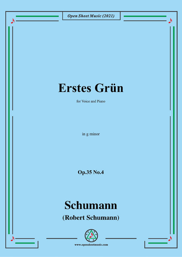 Schumann-Erstes Grun,for Voice and Piano