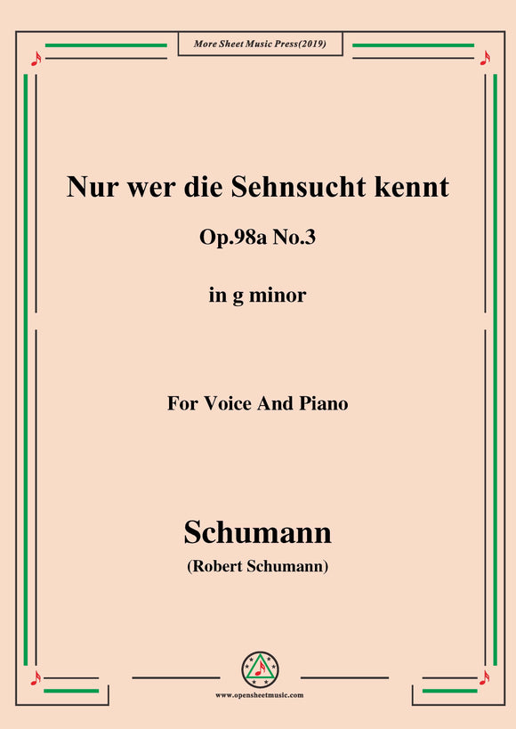 Schumann-Nur wer die Sehnsucht kennt,Op.98a No.3