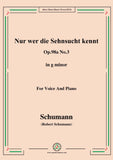 Schumann-Nur wer die Sehnsucht kennt,Op.98a No.3