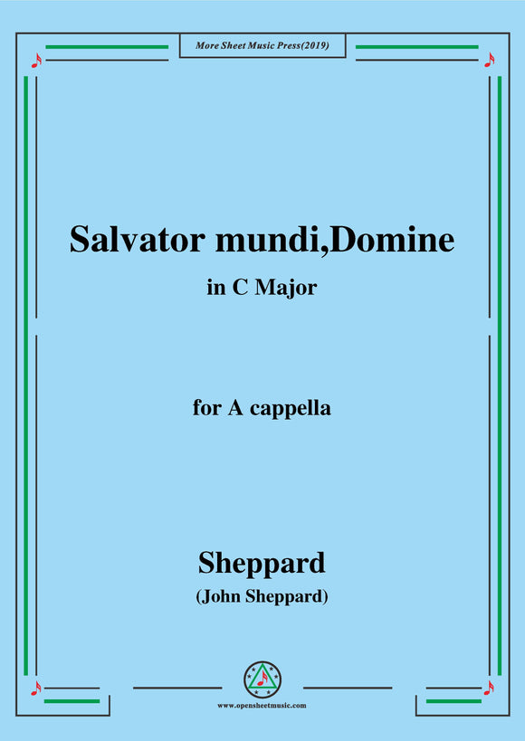 Sheppard-Salvator mundi,Domine,for A cappella