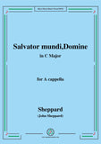 Sheppard-Salvator mundi,Domine,for A cappella