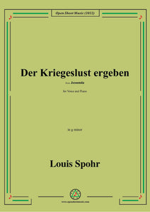 Spohr-Der Kriegeslust ergeben