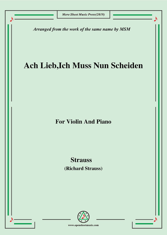 Richard Strauss-Ach Lieb,Ich Muss Nun Scheiden, for Violin and Piano