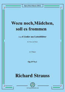 Richard Strauss-Wozu noch,Mädchen,soll es frommen, Op.19 No.1