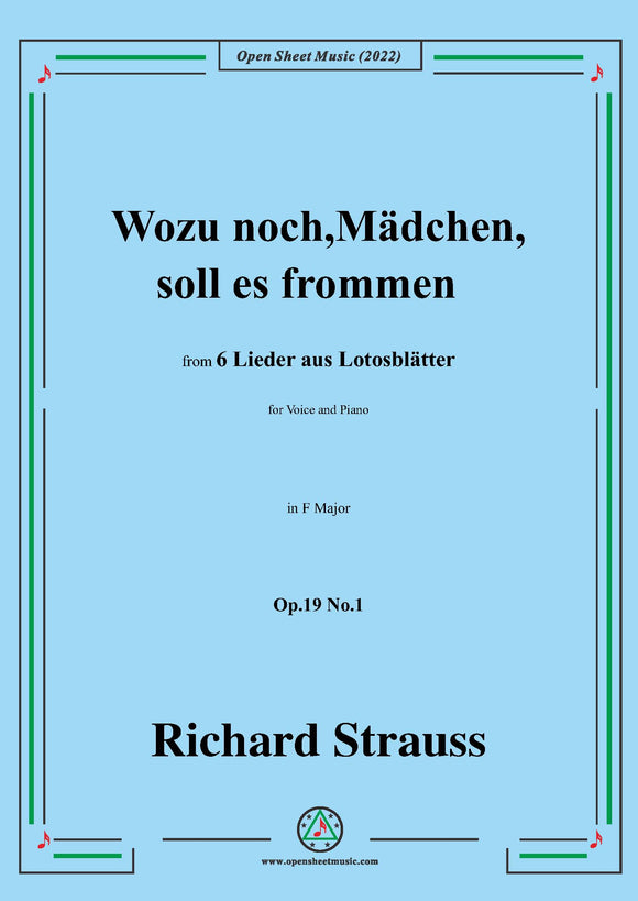 Richard Strauss-Wozu noch,Mädchen,soll es frommen, Op.19 No.1