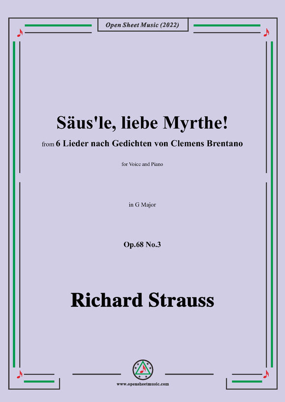 Richard Strauss-Säus'le, liebe Myrthe!