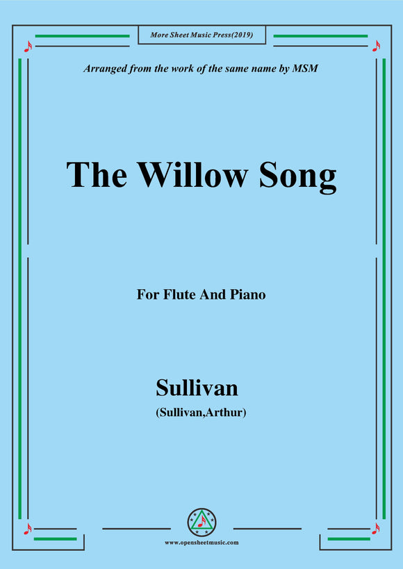 Sullivan-The Willow Song, for Flute and Piano