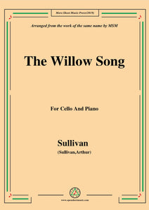 Sullivan-The Willow Song, for Cello and Piano
