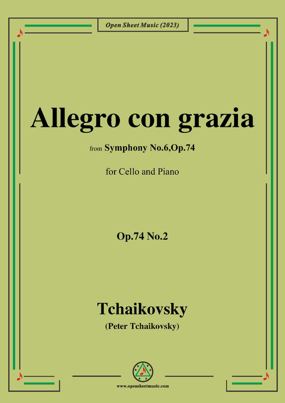 Tchaikovsky-Allegro con grazia,Op.74 No.2,for Cello and Piano