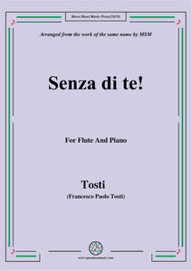 Tosti-Senza di te!, for Flute and Piano
