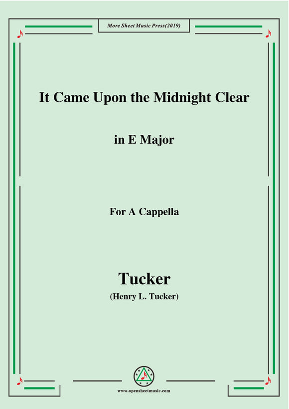 Tucker-It Came Upon the Midnight Clear,for A Cappella