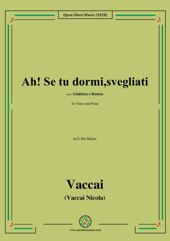 Vaccai-Ah! Se tu dormi,svegliati,in E flat Major,for Voice and Piano