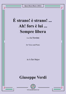 Verdi-È strano!è strano!...Ah!fors è lui...Sempre libera