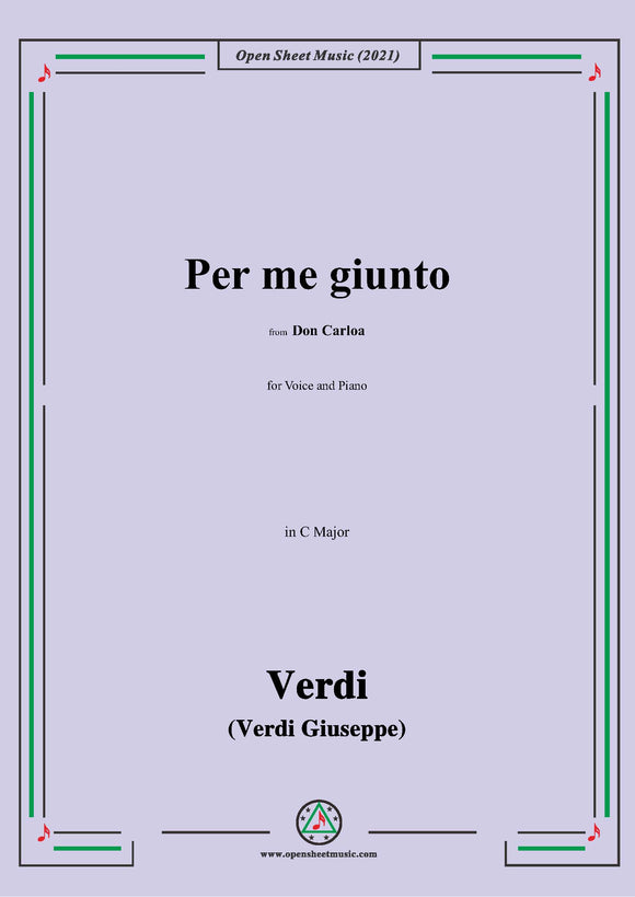 Verdi-Per me giunto,in C Major,from Don Carloa,for Voice and Piano