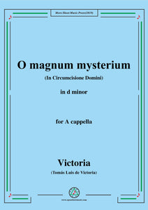 Victoria-O magnum mysterium,for A cappella