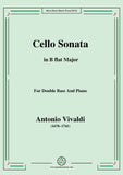 Vivaldi-Cello Sonata in B flat Major,Op.14 RV 45,from '6 Cello Sonatas,Le Clerc', for Double Bass And Piano