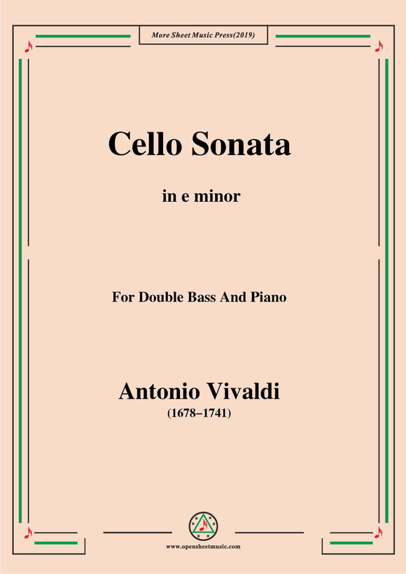 Vivaldi-Cello Sonata in e minor,Op.14 RV 40,from '6 Cello Sonatas,Le Clerc', for Double Bass And Piano