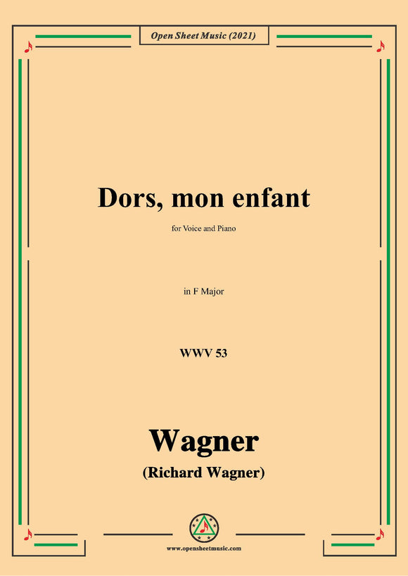 Wagner-Dors,mon enfant(Sleep,My Child;Schlafe,mein Kind!)