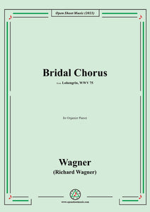 Wagner-Bridal Chorus,for Organ(or Piano)