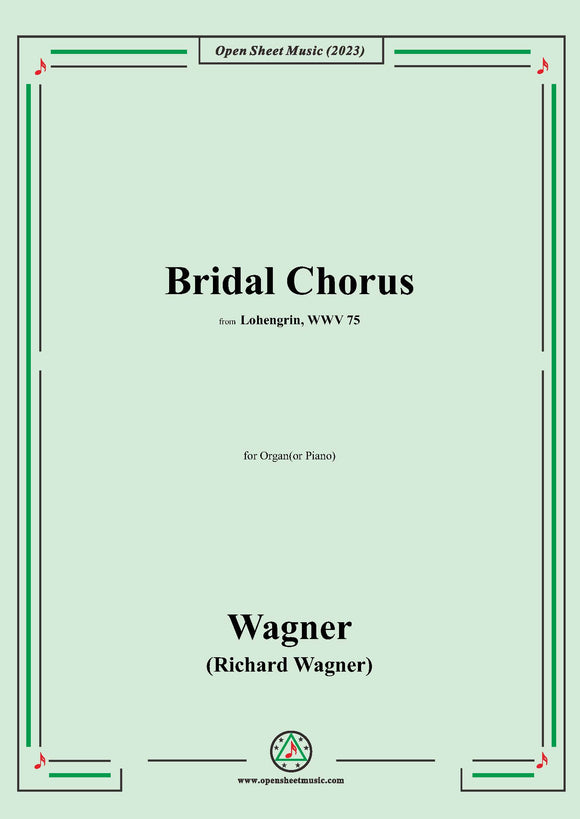 Wagner-Bridal Chorus,for Organ(or Piano)