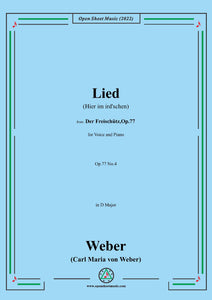 Weber-Lied(Hier im ird'schen),from 'Der Freischütz,Op.77'