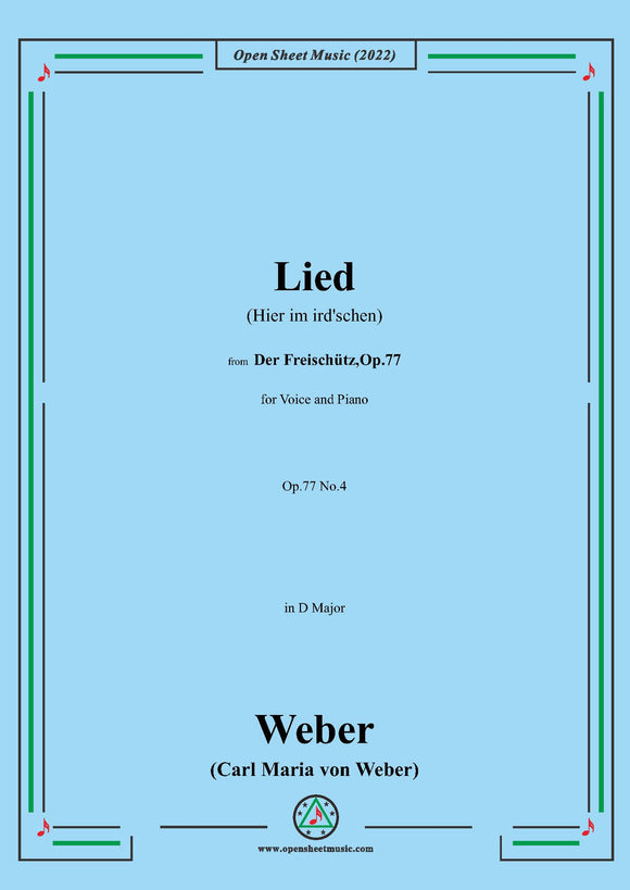 Weber-Lied(Hier im ird'schen),from 'Der Freischütz,Op.77'