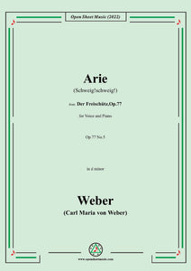 Weber-Arie(Schweig!schweig!),from 'Der Freischütz,Op.77'