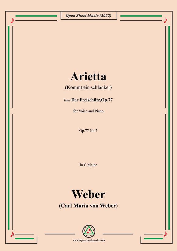 Weber-Arietta(Kommt ein schlanker),from 'Der Freischütz,Op.77'