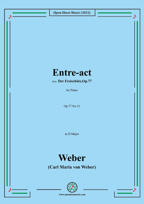 Weber-Entre-act,from 'Der Freischütz,Op.77'