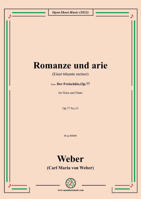 Weber-Romanze und arie(Einst träumte meiner)